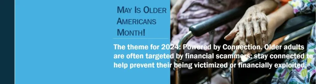 Older Americans Month notice with picture of elderly hands holding in wheelchairs